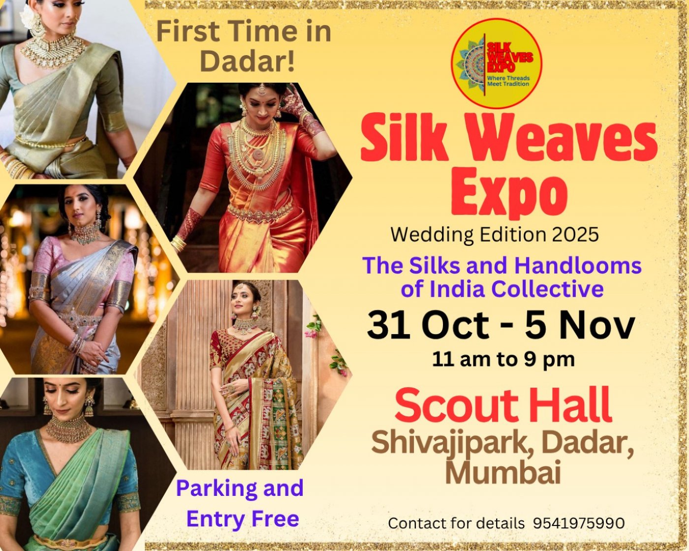 Silk Weaves Expo,Dadar