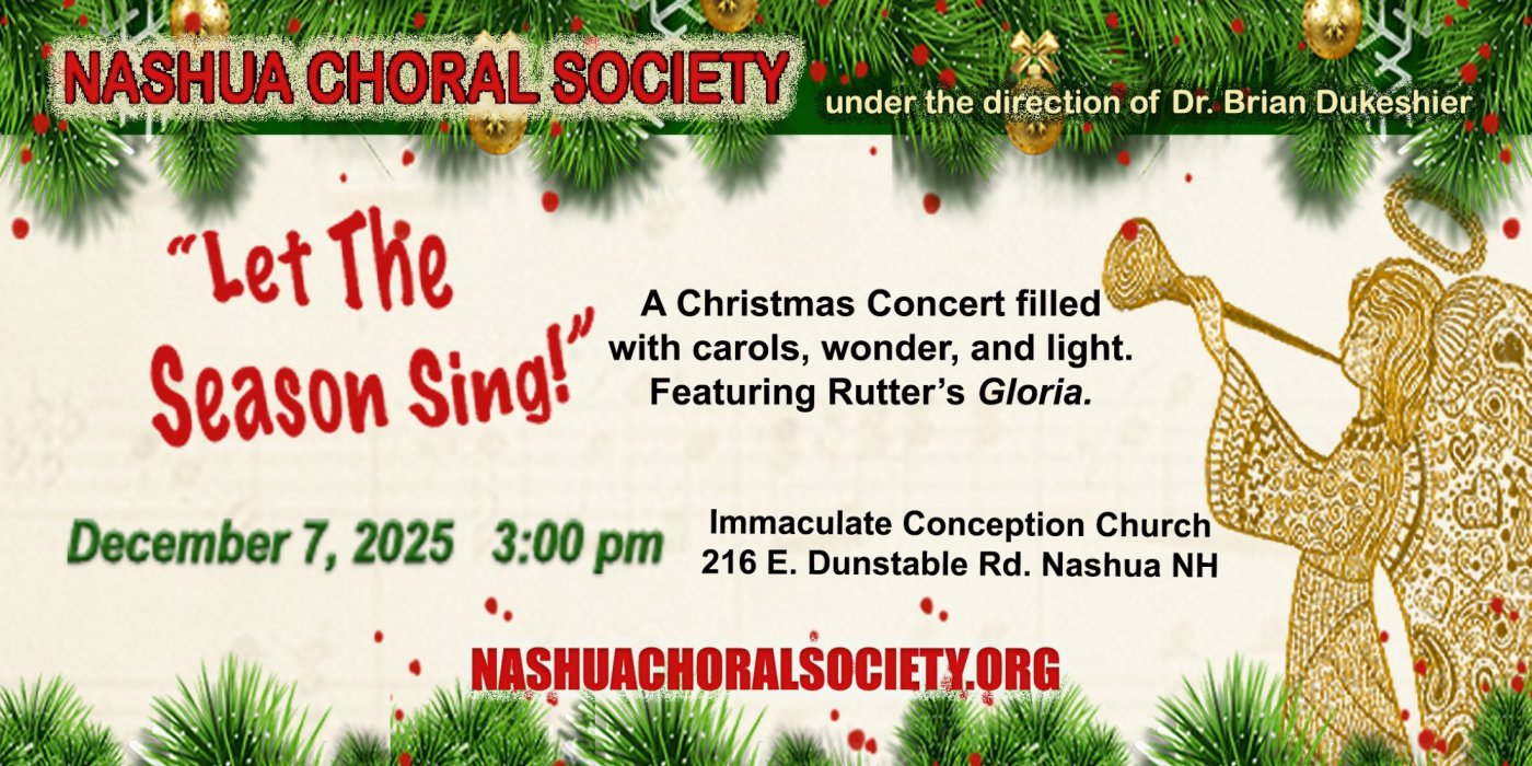 Nashua Choral Society Holiday Concert "Let the Season Sing!"