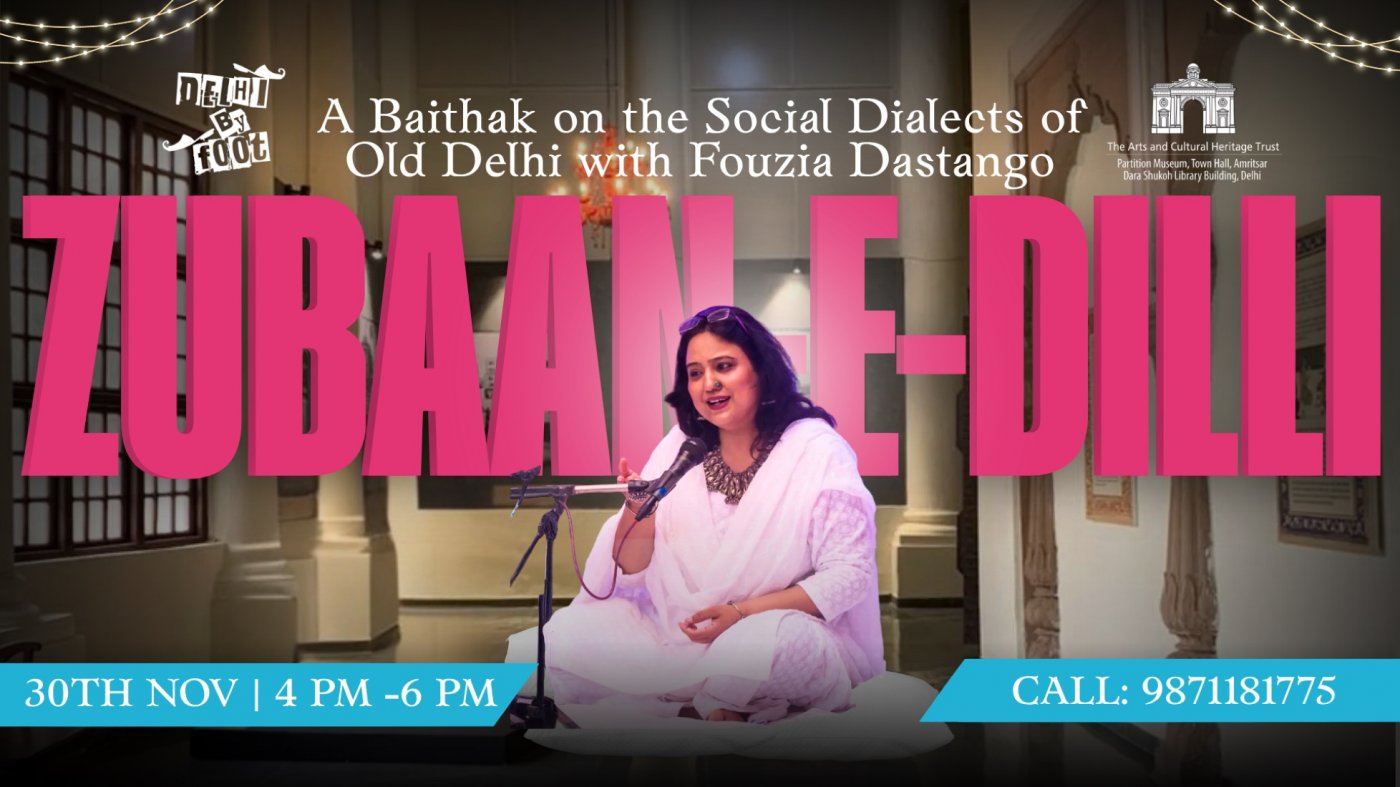Zubaan-e-Dilli: A Baithak on the Social Dialects of Old Delhi with Fouzia Dastango