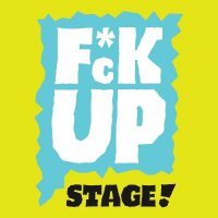 F*ck Up Stage!