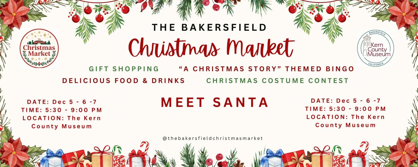 The Bakersfield Christmas Market @ Kern County Museum