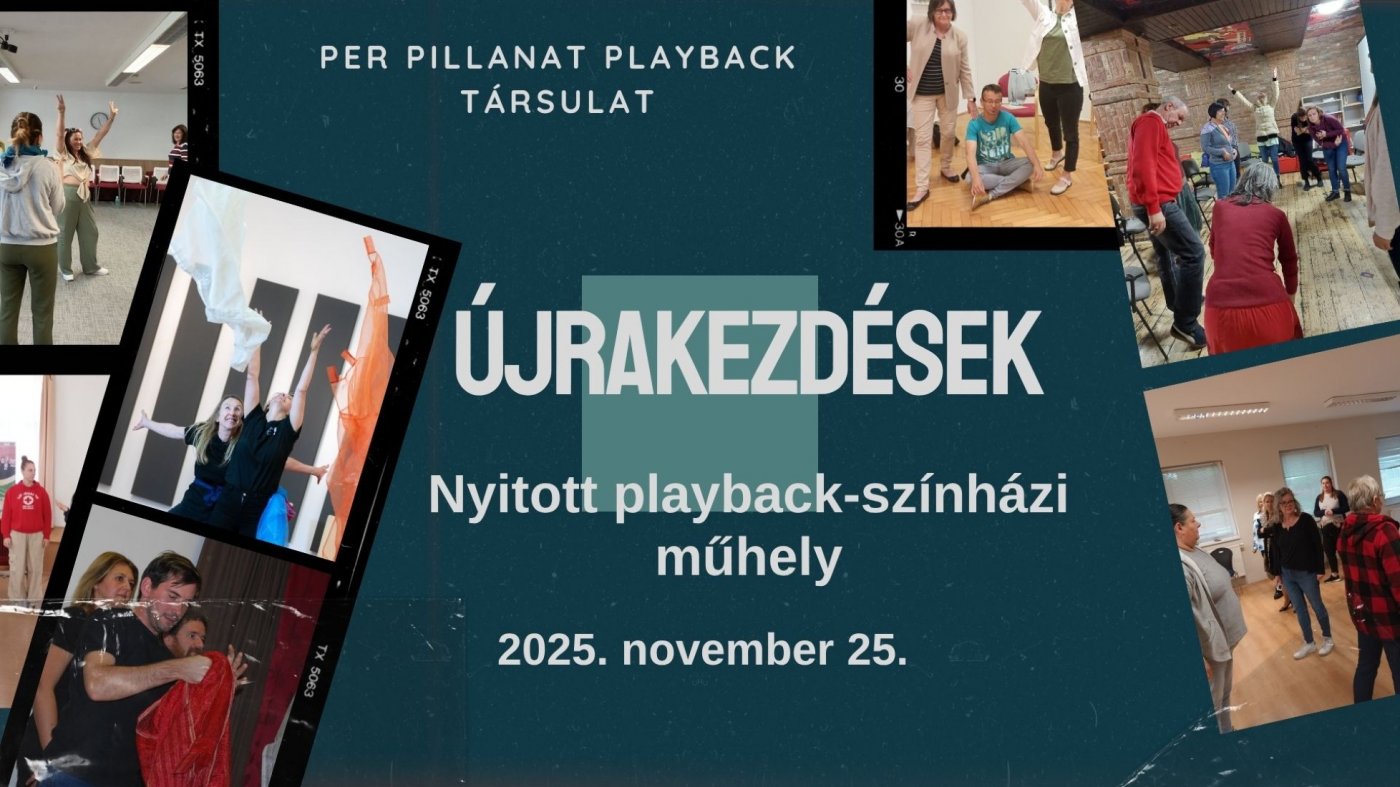 \u00dajrakezd\u00e9sek - nyitott playback-sz\u00ednh\u00e1zi m\u0171hely