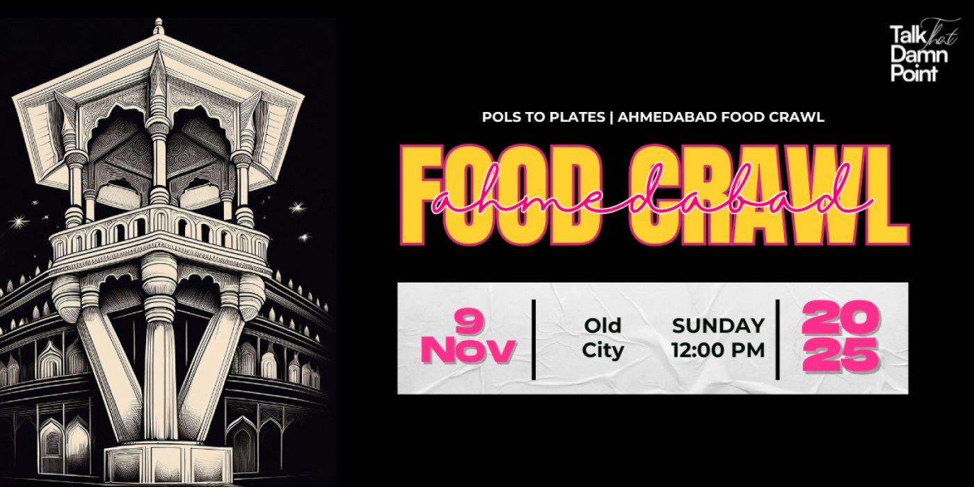 Pols to Plates (From Heritage Lanes to Local Bites) | Ahmedabad Food Crawl | TtDP