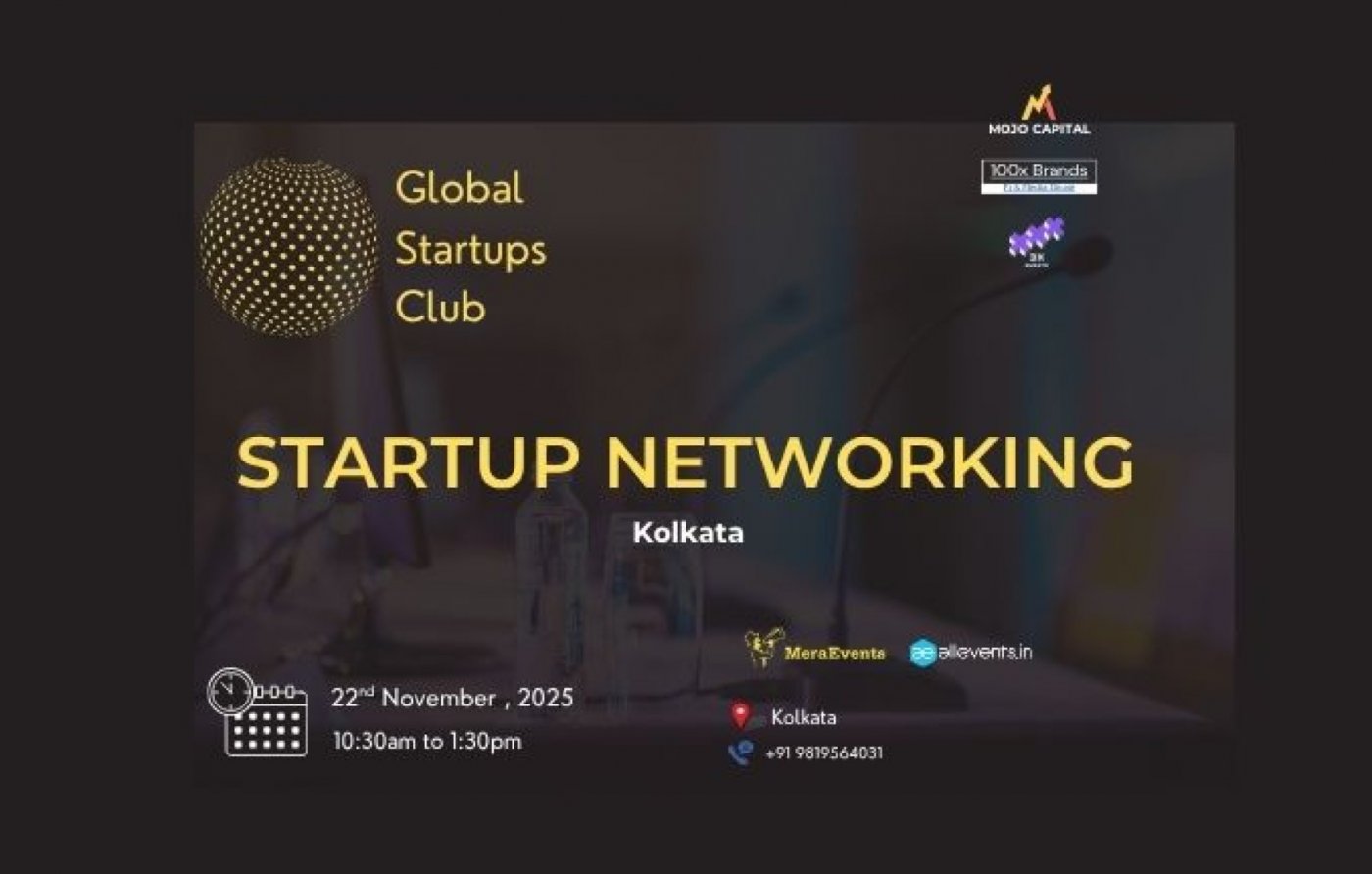 Global Startups Club Startup Networking Kolkata 2025
