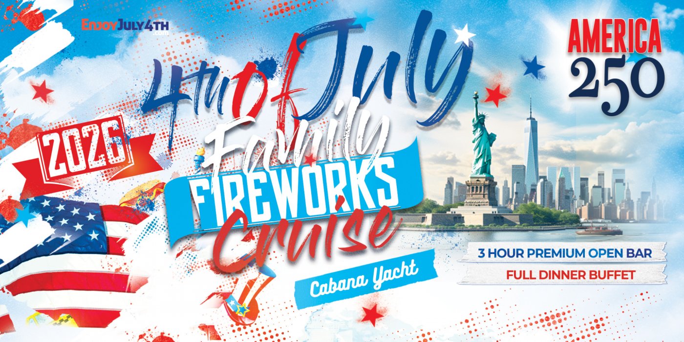 Historic 4th of July Family Fireworks Cruise with Premium Open Bar, Buffet, Live DJ