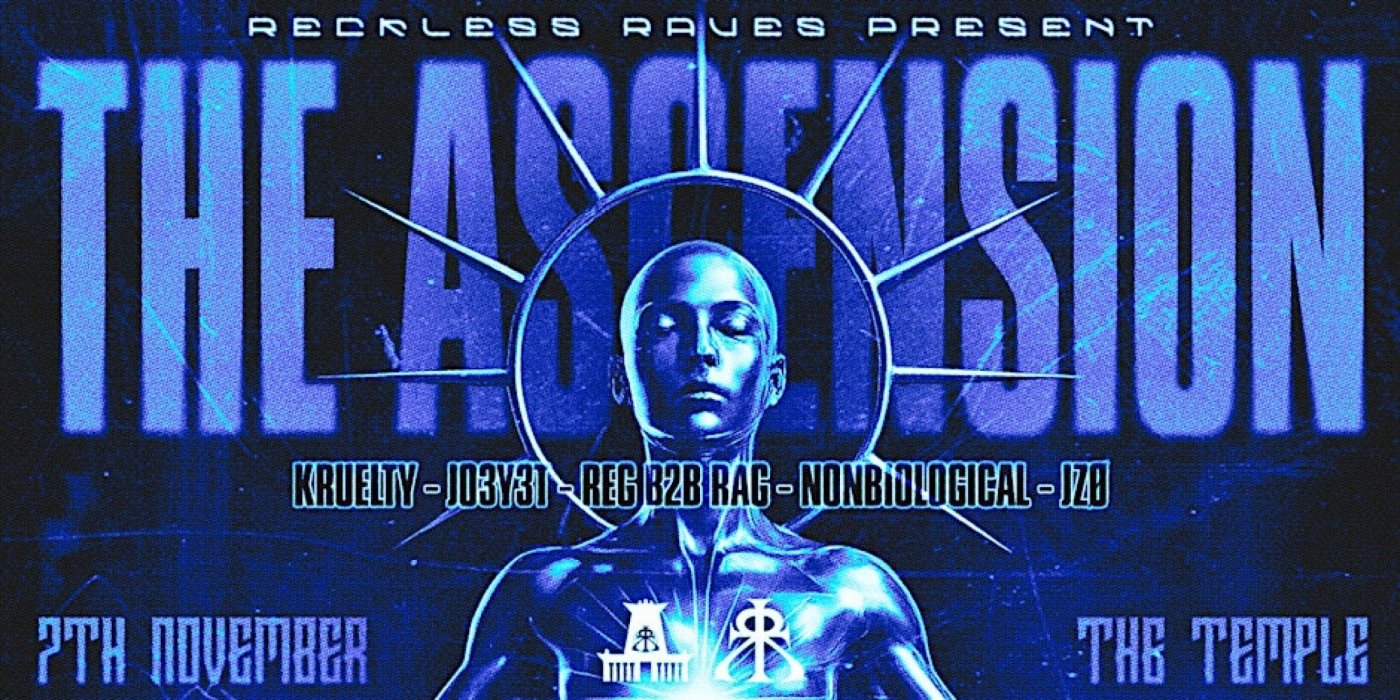RECKLESS RAVES: THE ASCENSION @ THE TEMPLE
