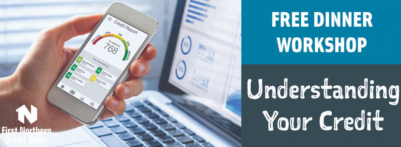 Free Dinner Workshop: Understanding Your Credit