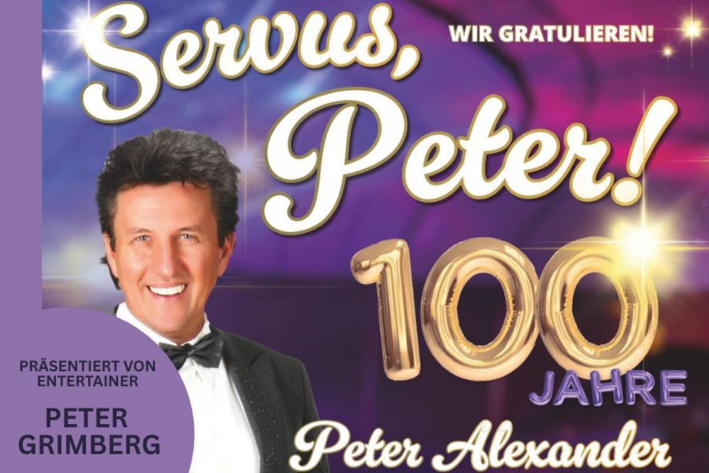 Servus Peter \u2013 Wir gratulieren \u2013 100 Jahre