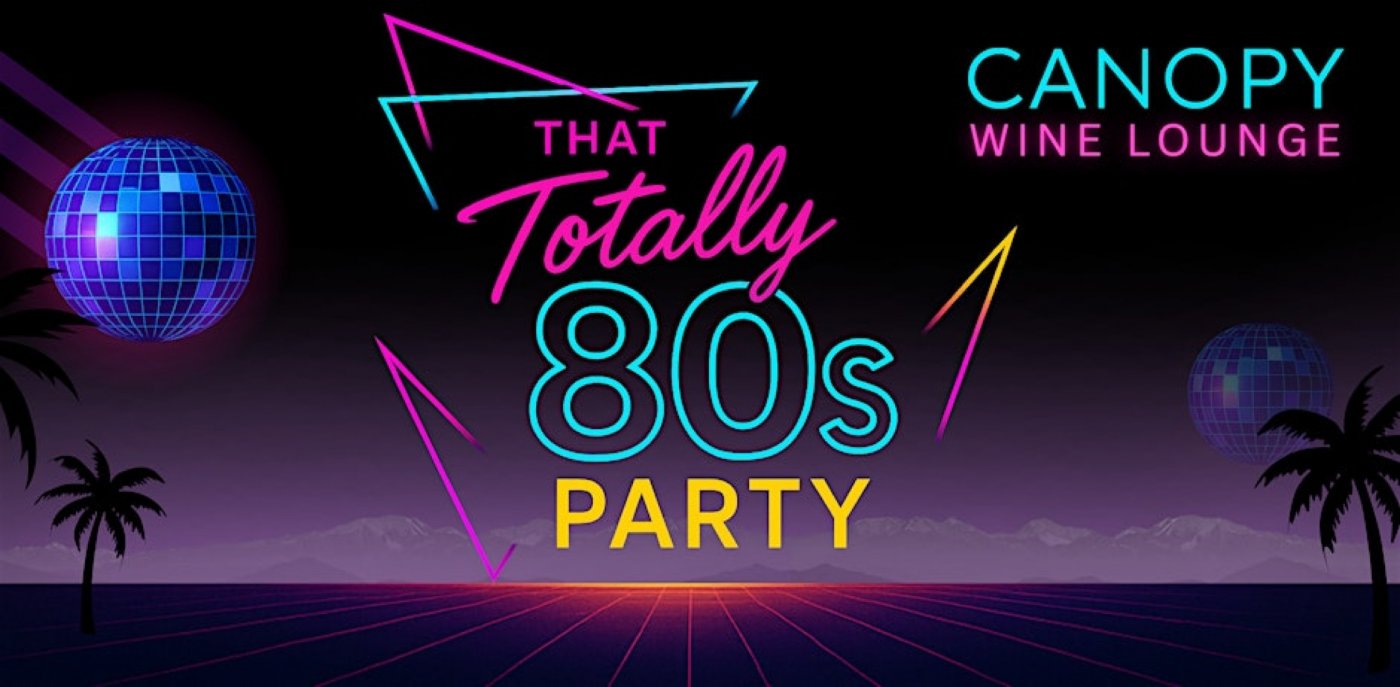 That Totally 80\u2019s Party!