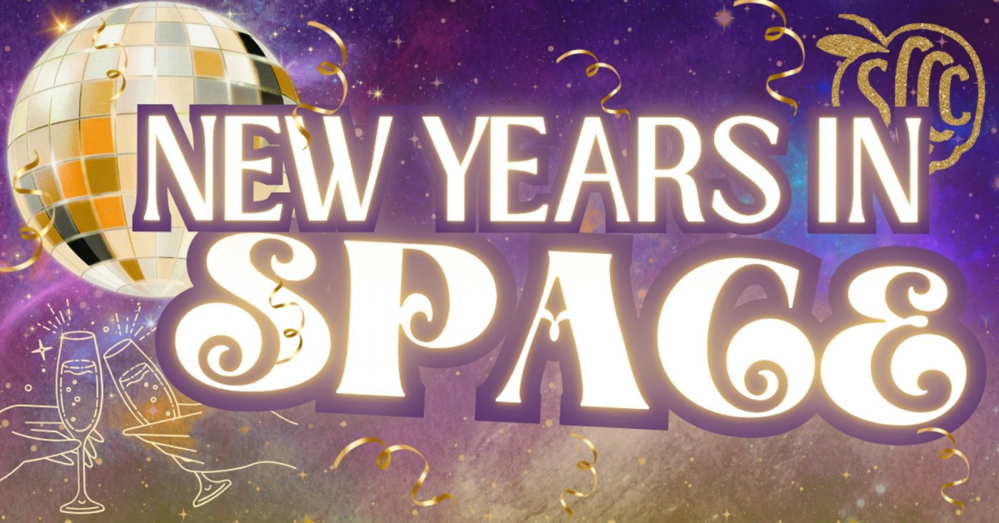 SCCC Presents: New Years In Space!