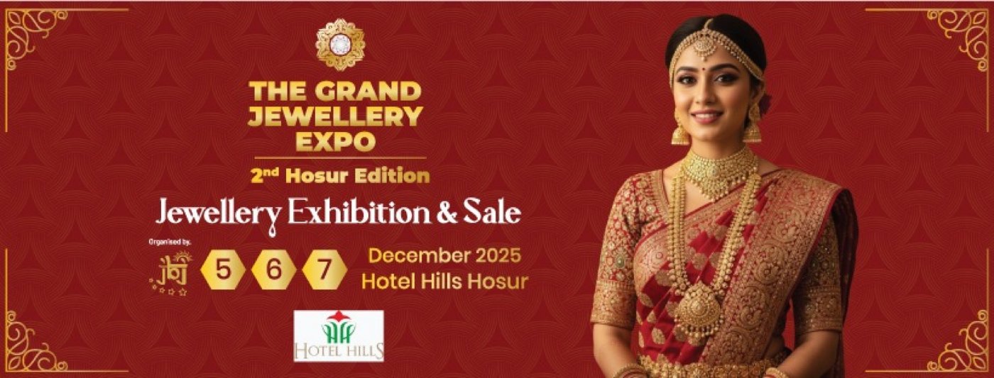 The Grand Jewellery Expo - Hosur