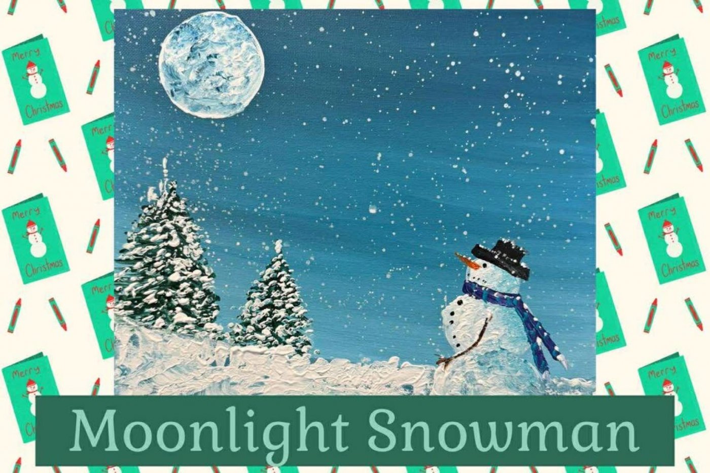 Mystical Worlds Youth Art Club: Moonlight Snowman Acrylic (Ages 9-Teen)