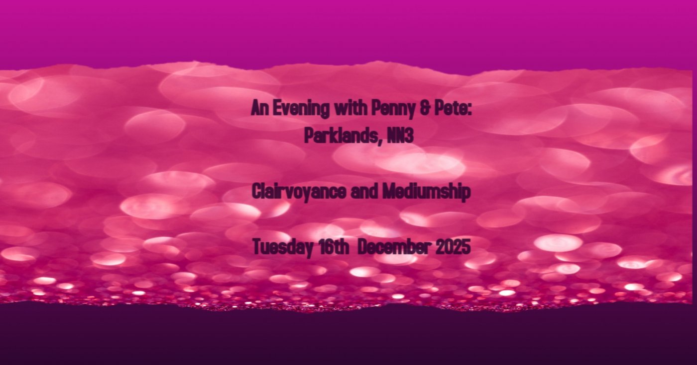 An Evening with Penny & Pete: Parklands, NN3