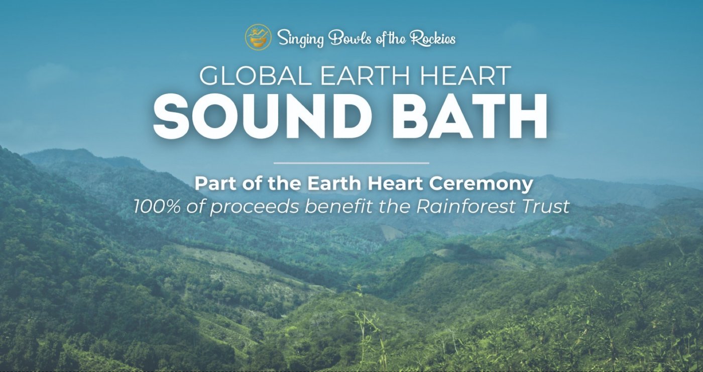 Global Earth Heart Sound Bath Ceremony