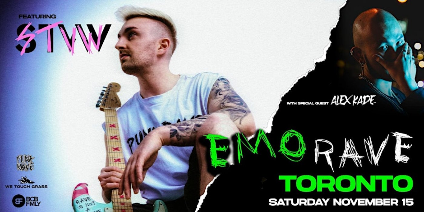 #WeTouchGrass presents: TORONTO Emo Rave w\/ STVW and Alex Kade
