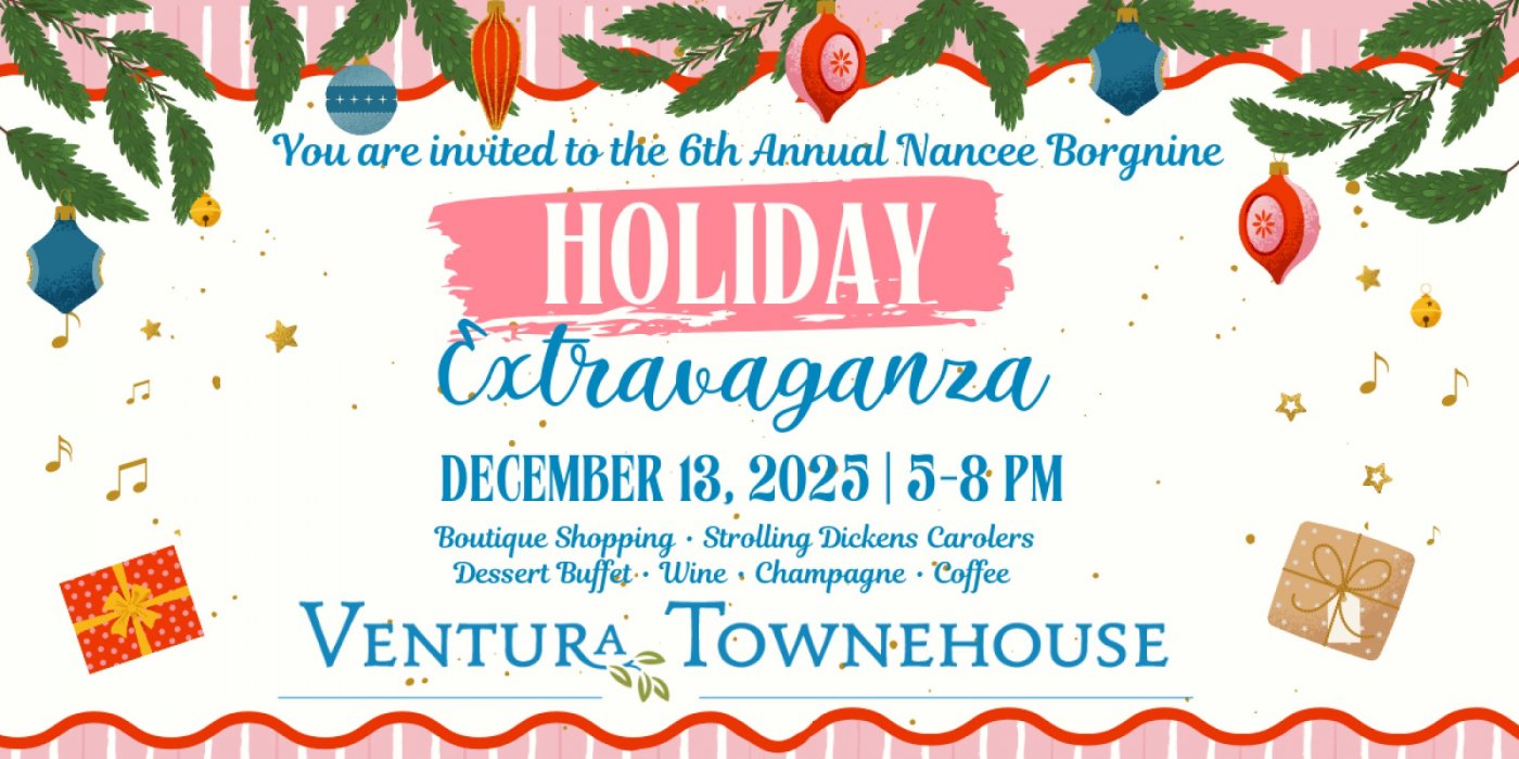Ventura Townehouse 6th Annual Holiday Extravaganza