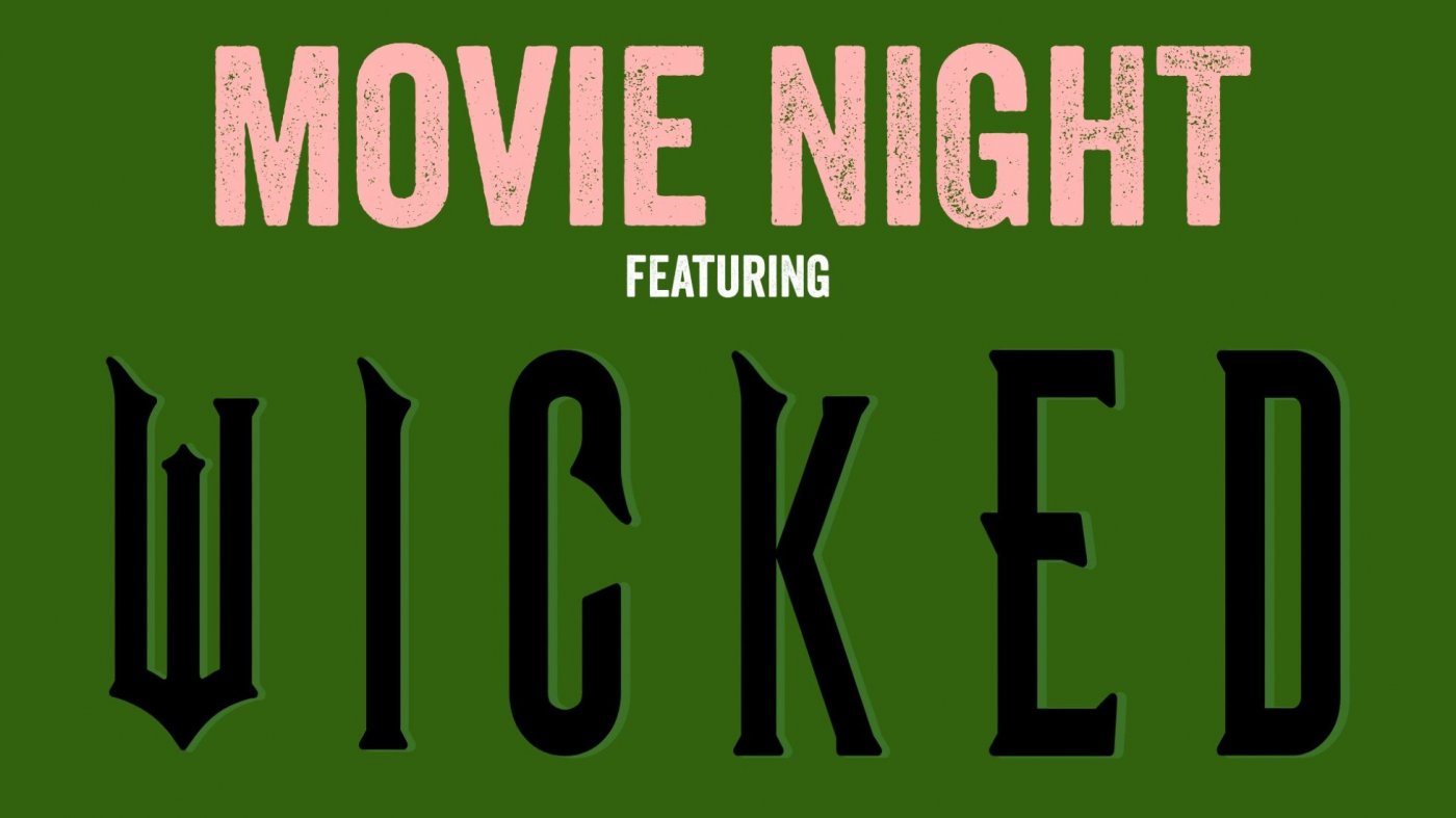Movie Night Featuring Wicked