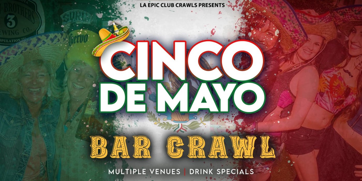 Cinco de Mayo Fremont Street Bar Crawl | 3PM - 10PM\t