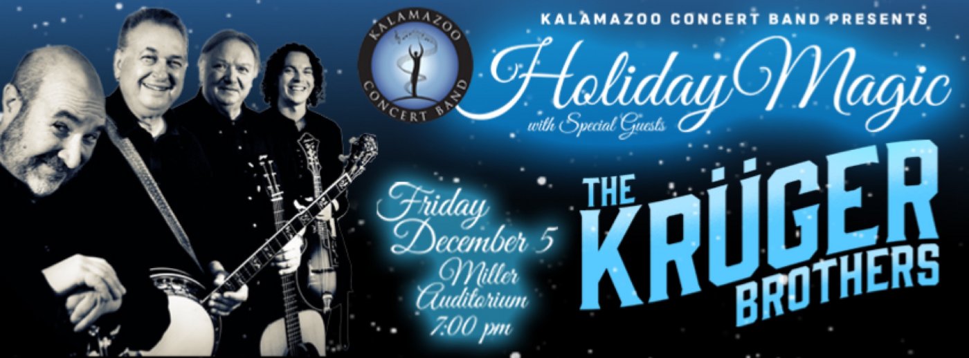 Holiday Magic with Special guests The Kr\u00fcger Brothers
