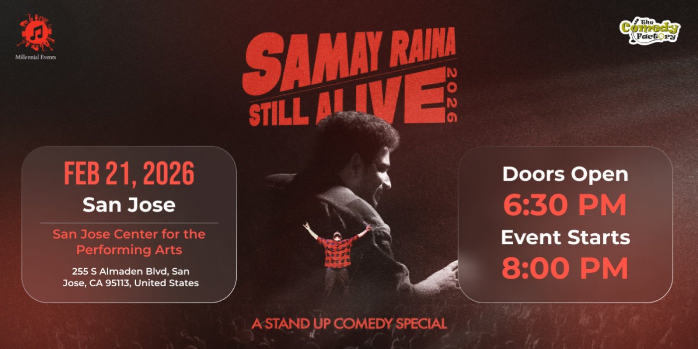 Samay Raina "Still Alive" - San Jose - 21st Feb, 2026