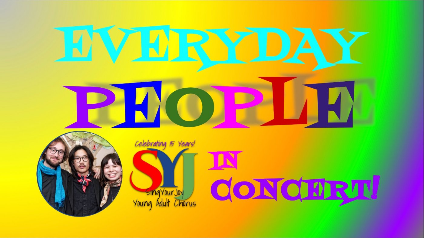 Everyday People - SingYourJoy in Concert!