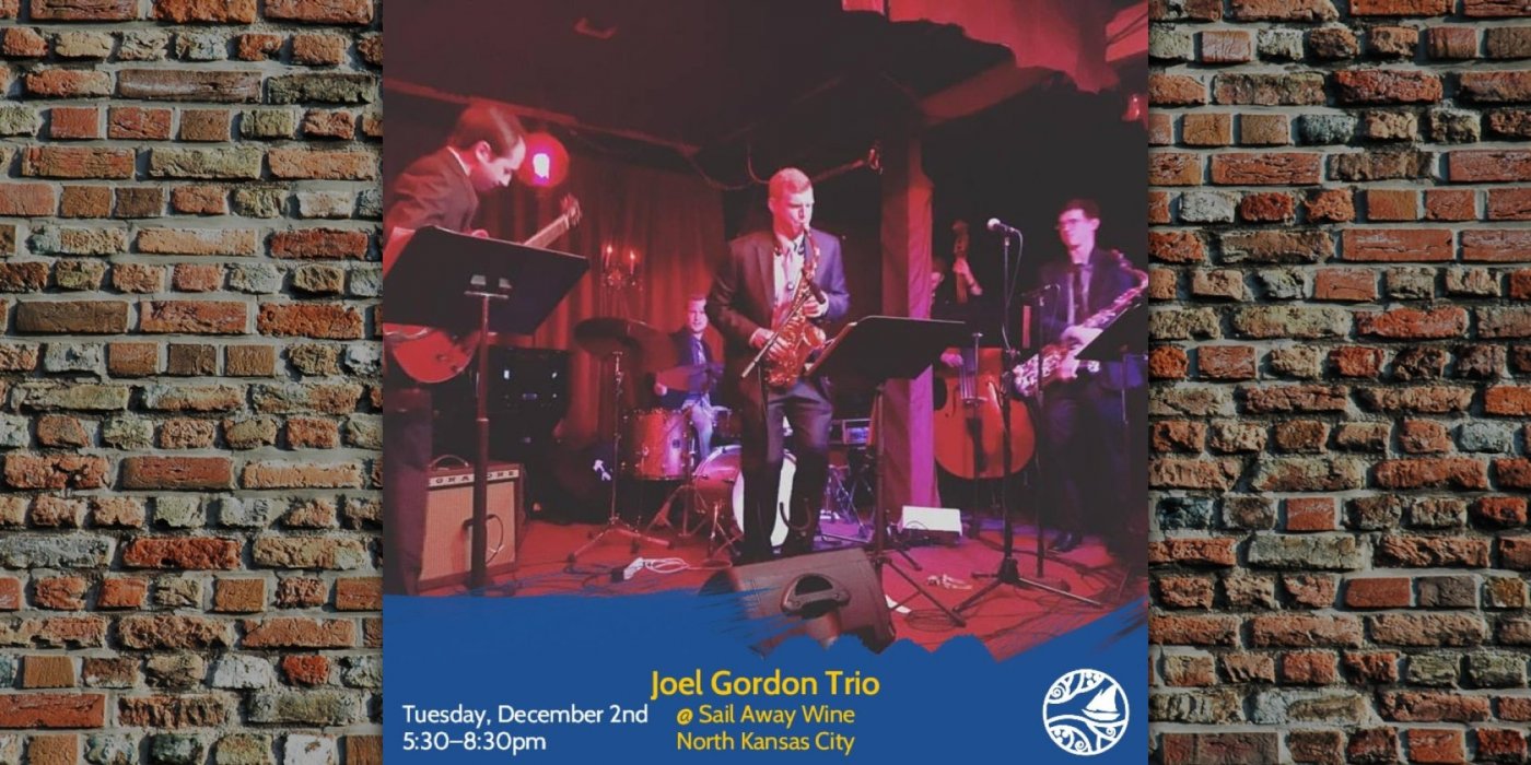 Joel Gordon Trio: Live Music Tuesdays at Sail Away Wine