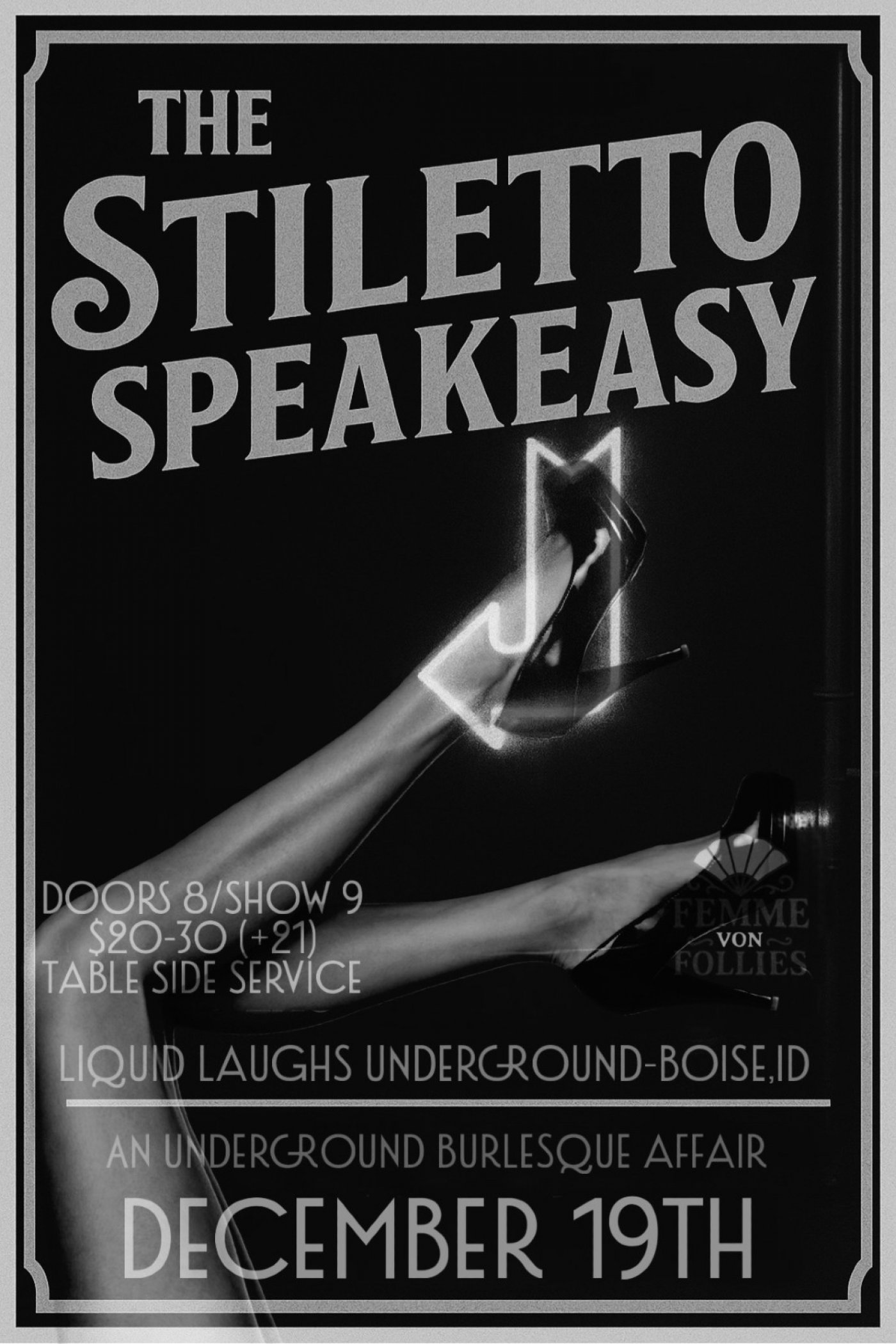 Femme Von Follies' The Stiletto Speakeasy!