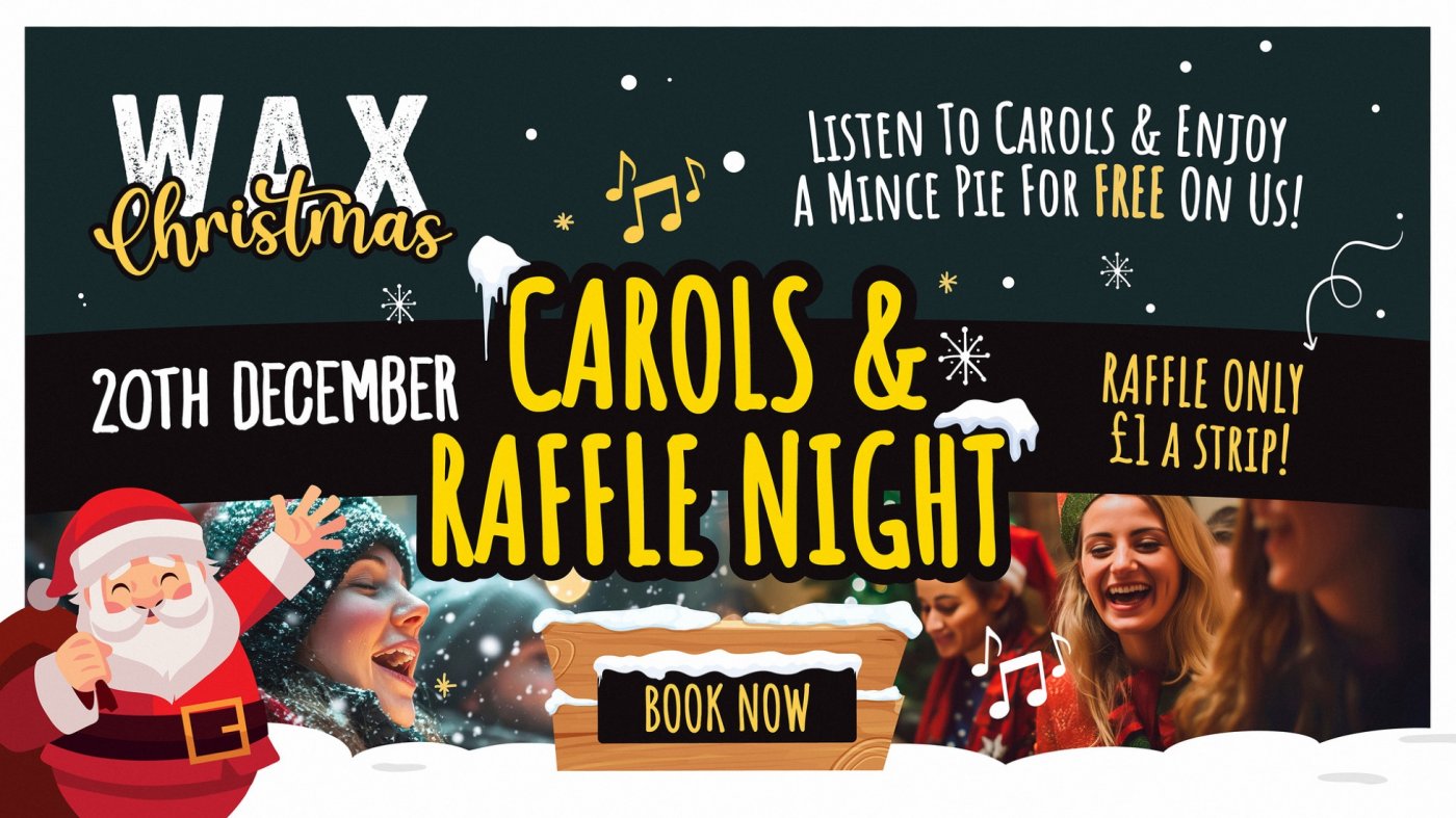 Carols & Raffle Night - WAX Watergate
