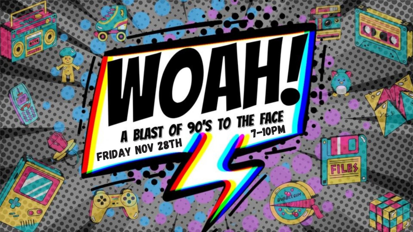 WOAH 90's Black Friday Party 
