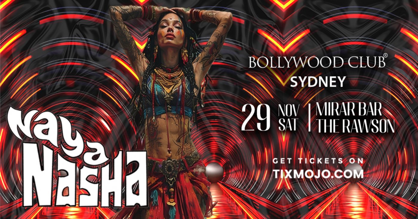 Bollywood Club Presents Naya Nasha at The Rawson, Sydney