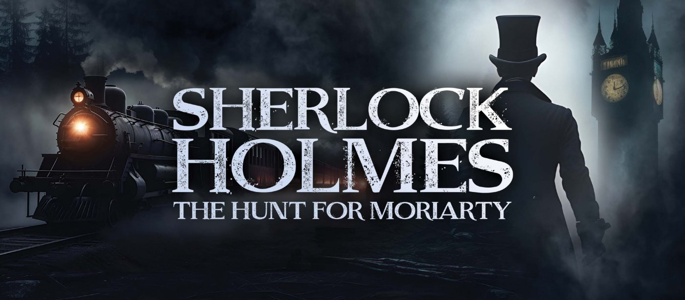 Sherlock Holmes: The Hunt for Moriarty