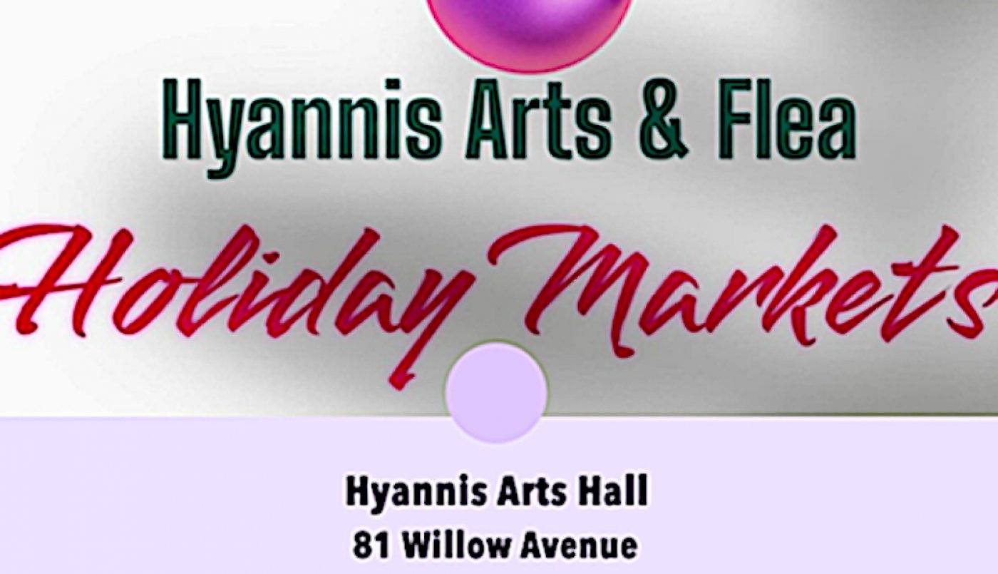 Hyannis Arts & Flea