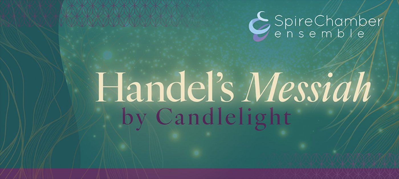 Spire Chamber Ensemble - Handel's Messiah 