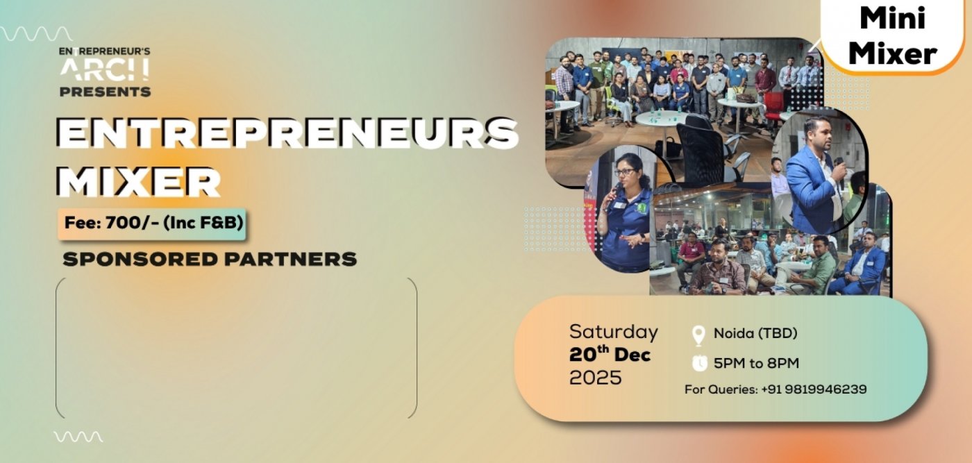 Entrepreneur's Mini-Mixer (Noida)