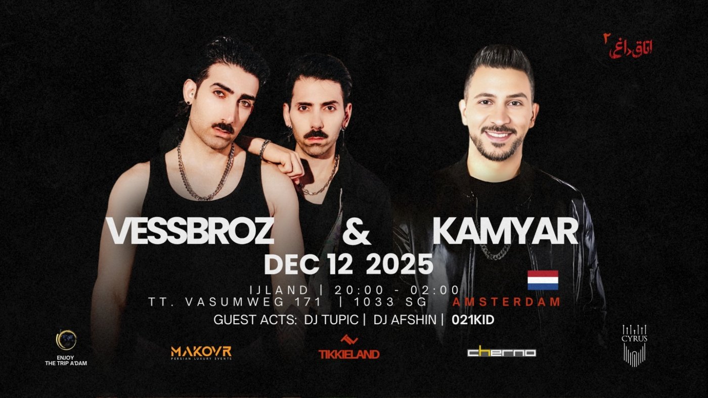 Kamyar & Vessbroz live in Amsterdam (The Netherlands)