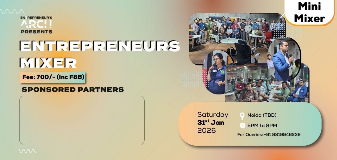 Entrepreneur's Mini-Mixer (Noida)