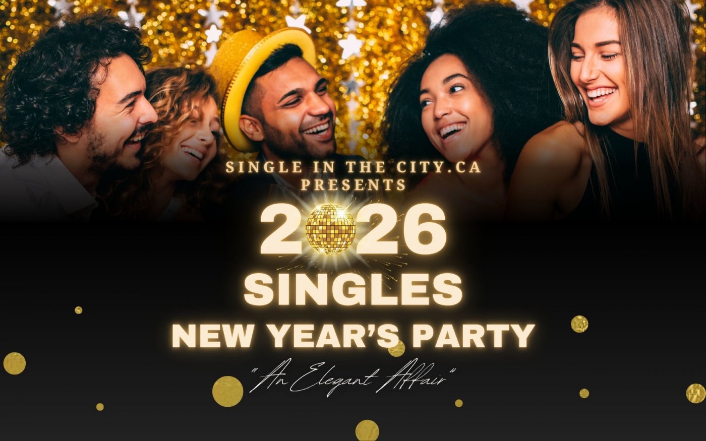 Toronto\u2019s Best Singles New Year\u2019s Party \u201cAn Elegant Affair\u201d