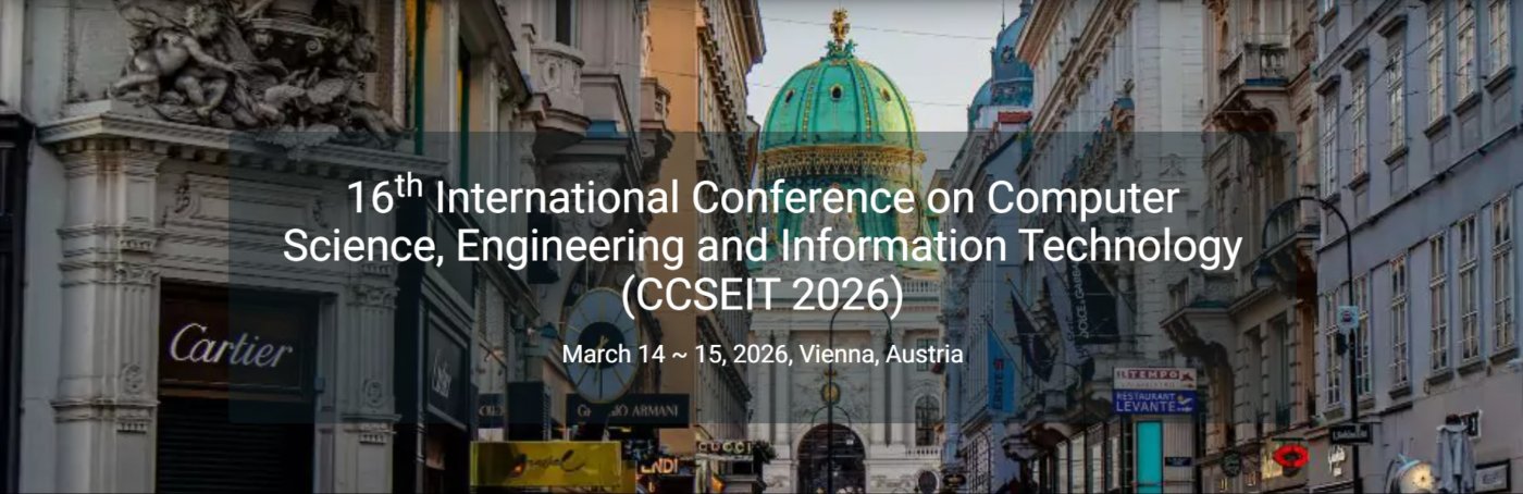 16th International Conference on Computer Science, Engineering and Information Technology CCSEIT2026
