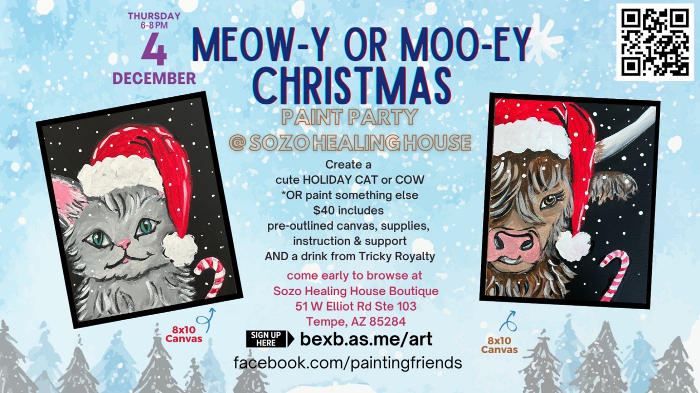 Paint Party: Meow-y or MOO-y Christmas at Sozo Healing House
