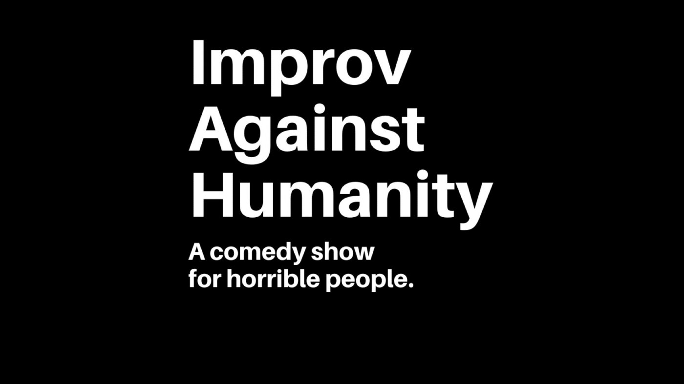 Improv Against Humanity