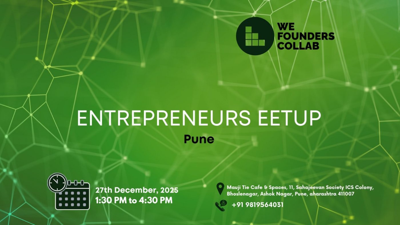 Entrepreneurs Meetup by We Founders Collab Pune 2025