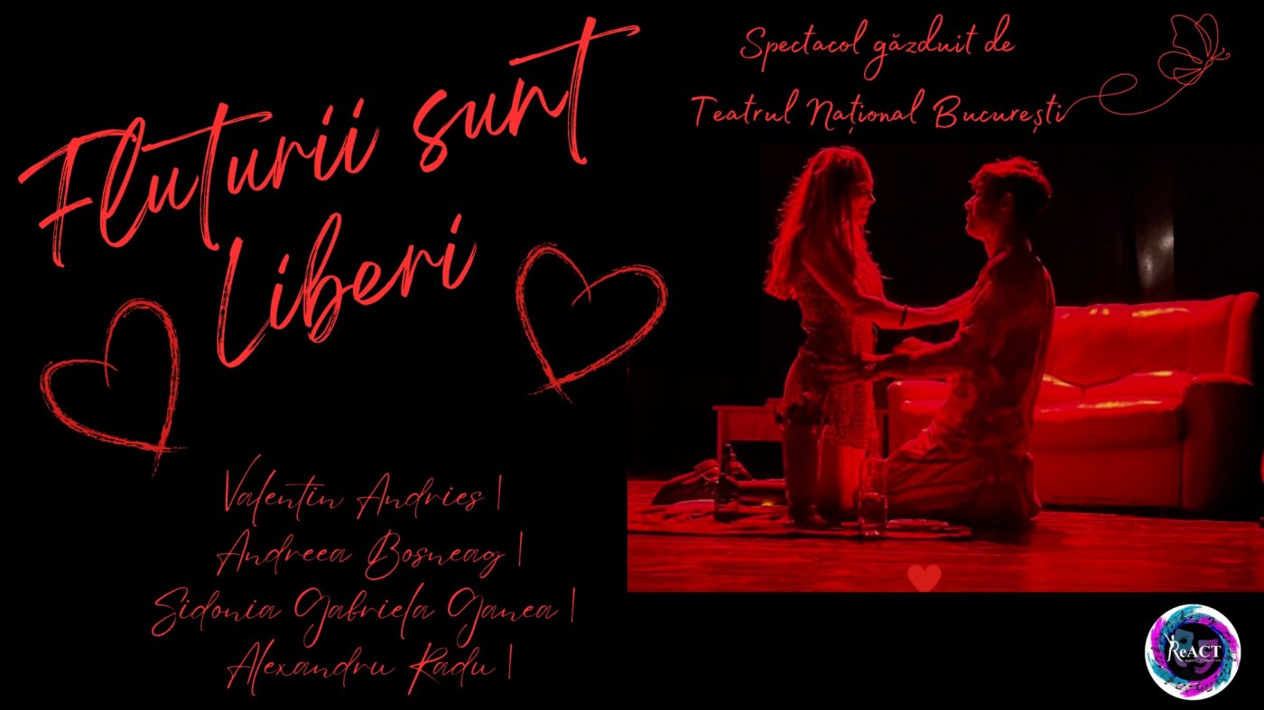 Fluturii sunt Liberi \ud83c\udfad spectacol g\u0103zduit de TNB sala Mic\u0103 