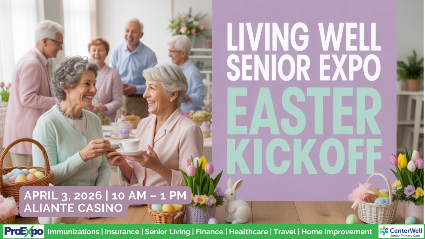 Living Well Senior Expo \u2013 Easter Kickoff!
