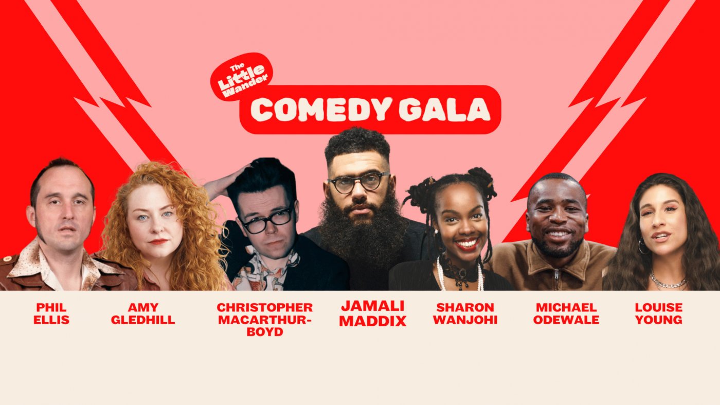 The Little Wander Comedy Gala