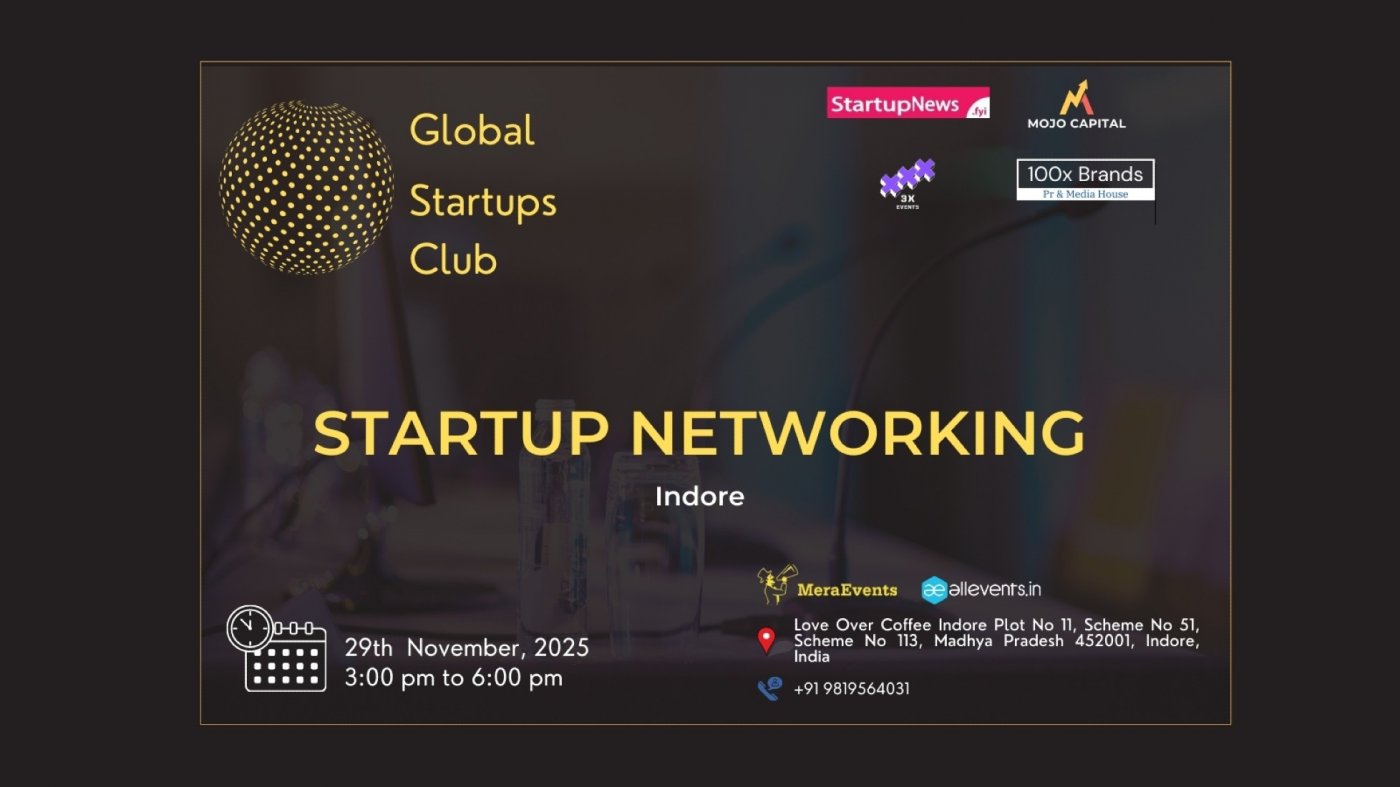 GLOBAL STARTUPS CLUB l STARTUP NETWORKING Indore 2025