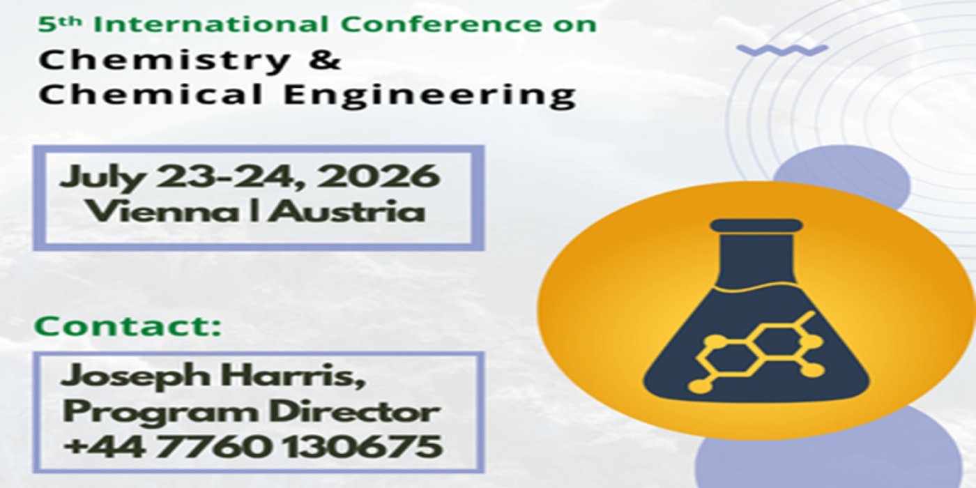 5th International Conference on Chemistry and Chemical Engineering