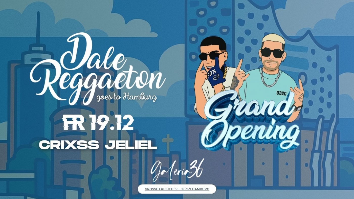 Dale Reggaeton x Galeria 36 Hamburg \/ Fr 19.12.25