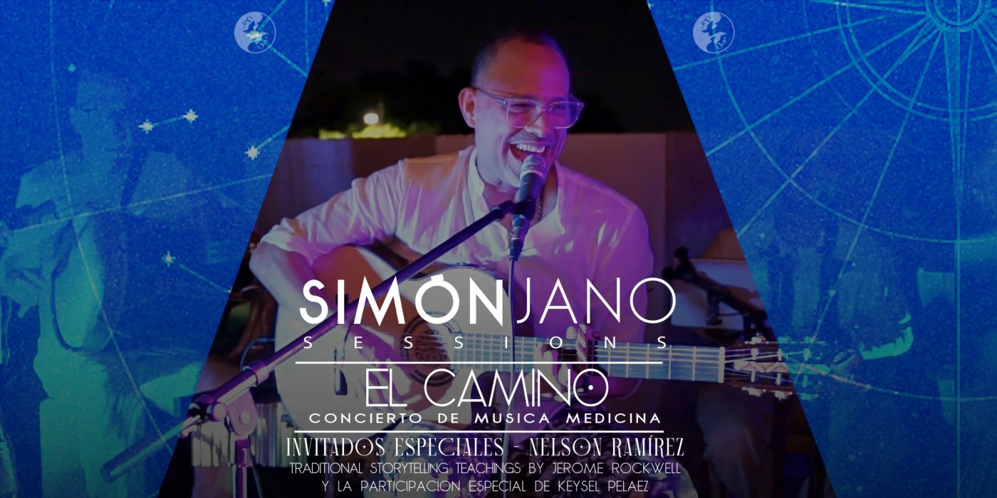 Simon Jano Sessions - "El Camino" Musica Medicina Concert 12\/12