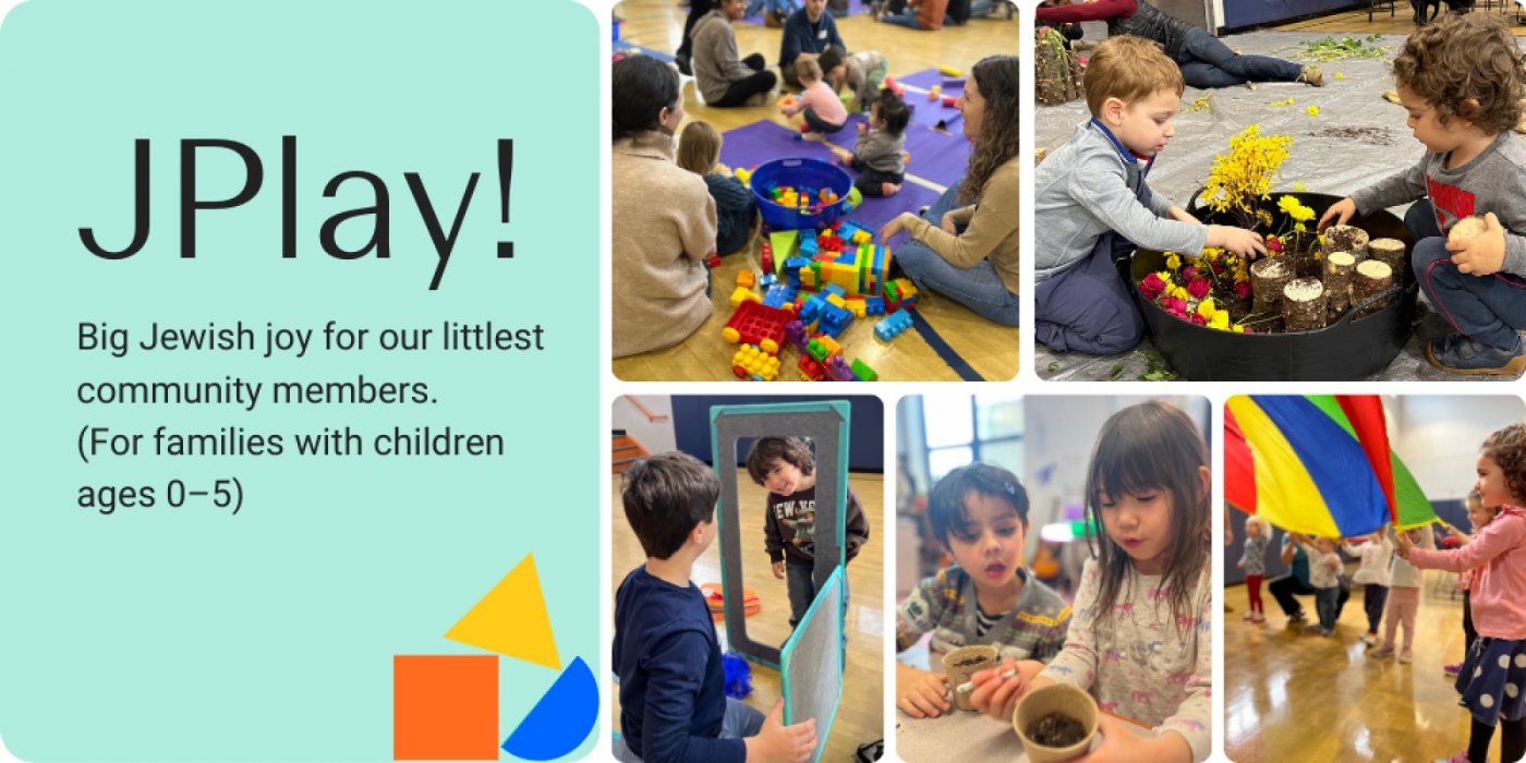 JPlay!: Big Jewish joy for our littlest community members!