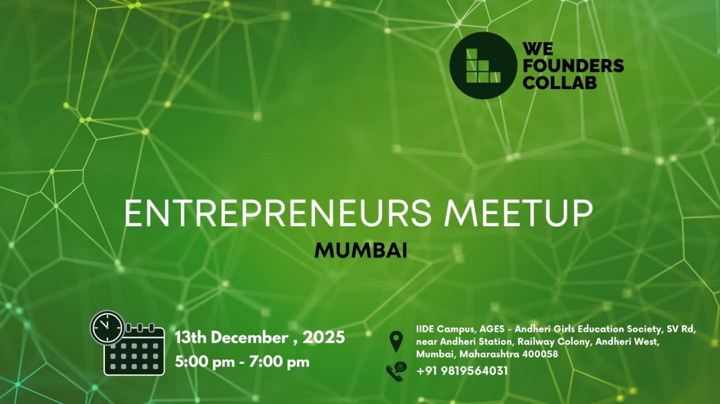 Entrepreneurs Meetup by We Founders Collab | Mumbai